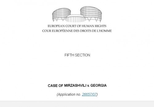 Mirzashvili v. Georgia - The European Court of Human Rights published decision  